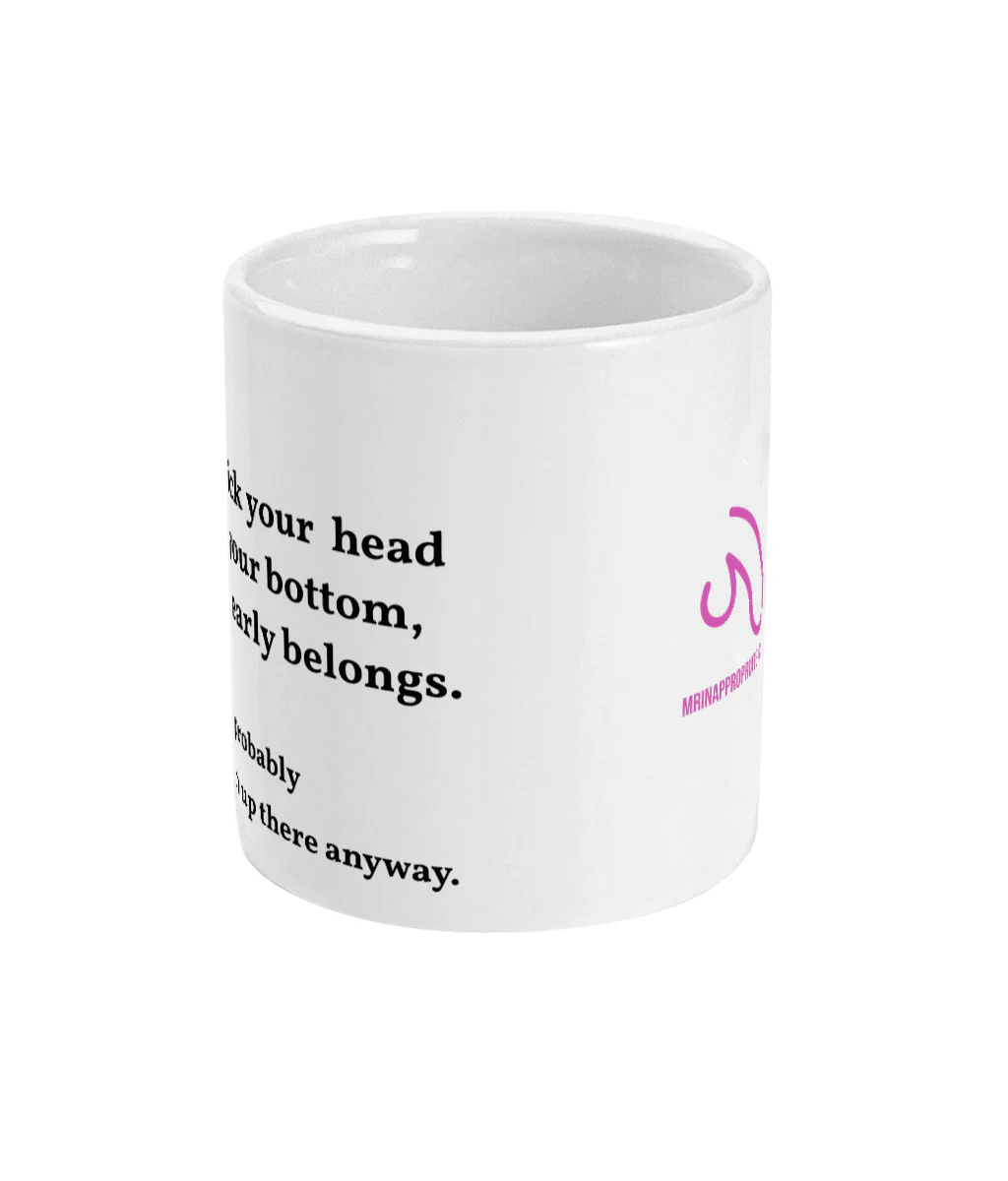 Mug - Your Bottom - Image 4